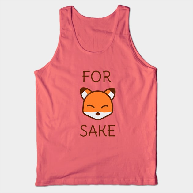 Funny Fox Pun Tank Top by happinessinatee